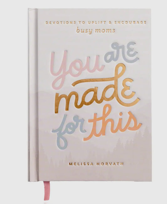 You Are Made For This Devotional