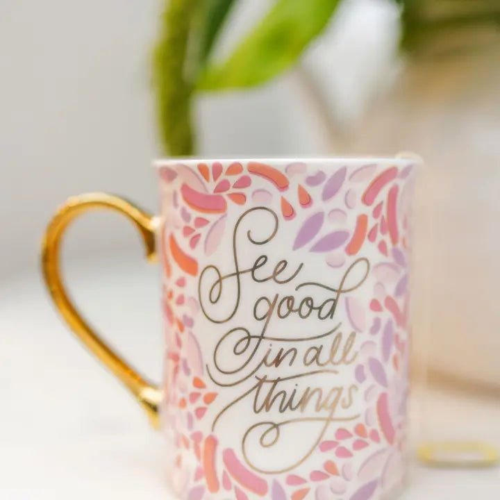 Gold Handle Mug See Good In All Things