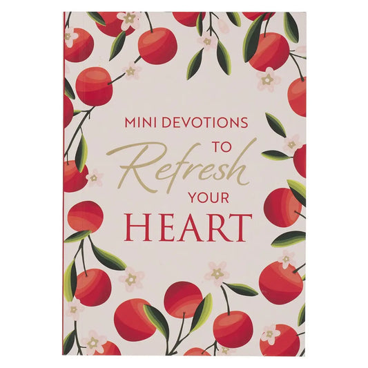 Mini Devotion To Refresh Your Heart